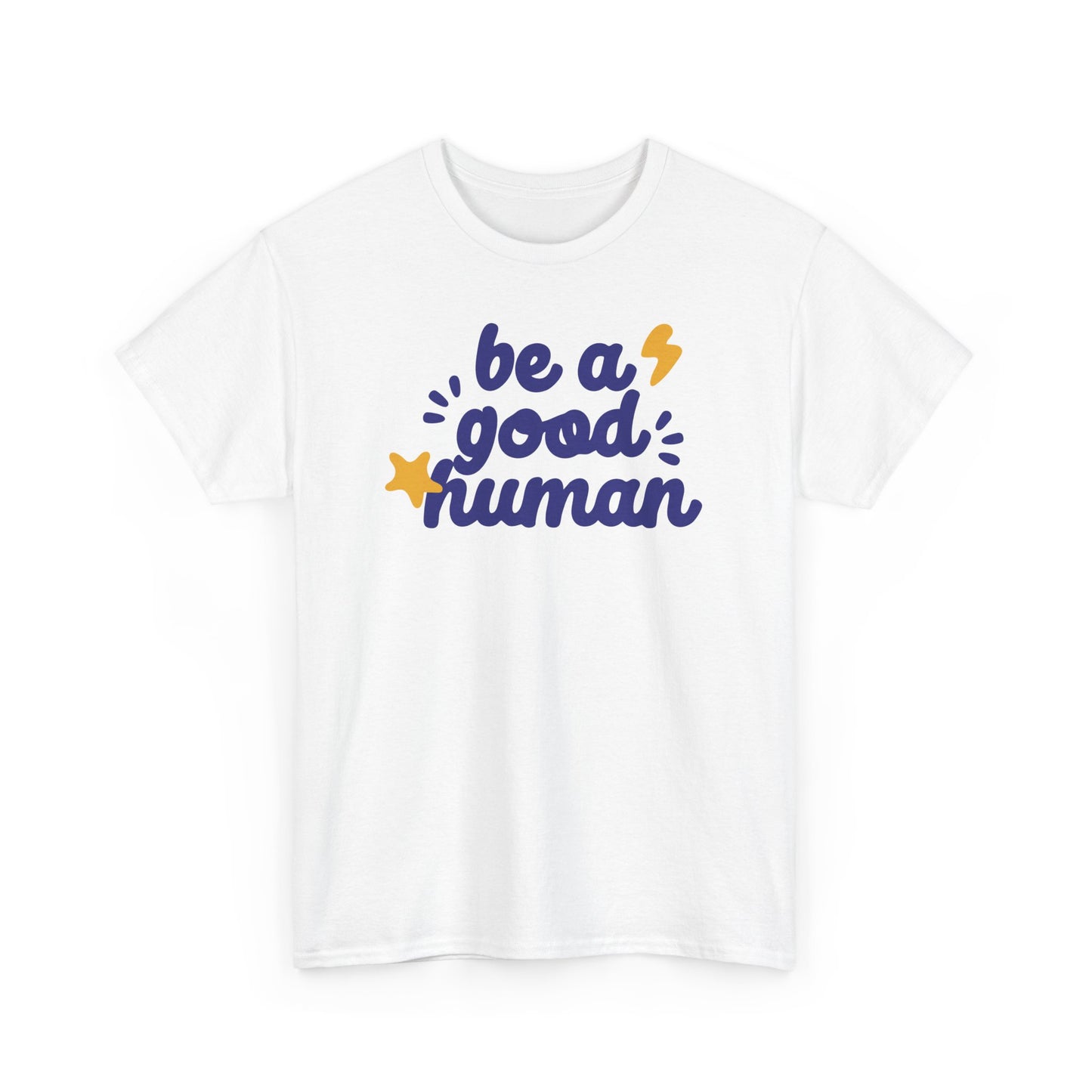 Be A Good Human Star Tee