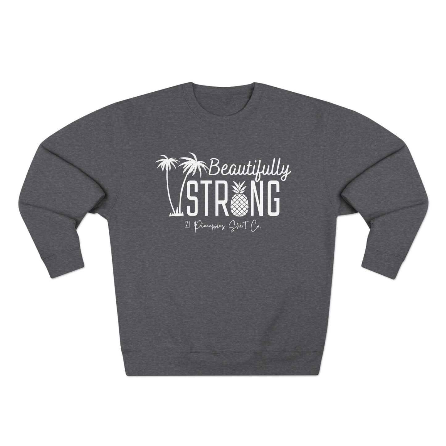 Beautifully Strong Crewneck