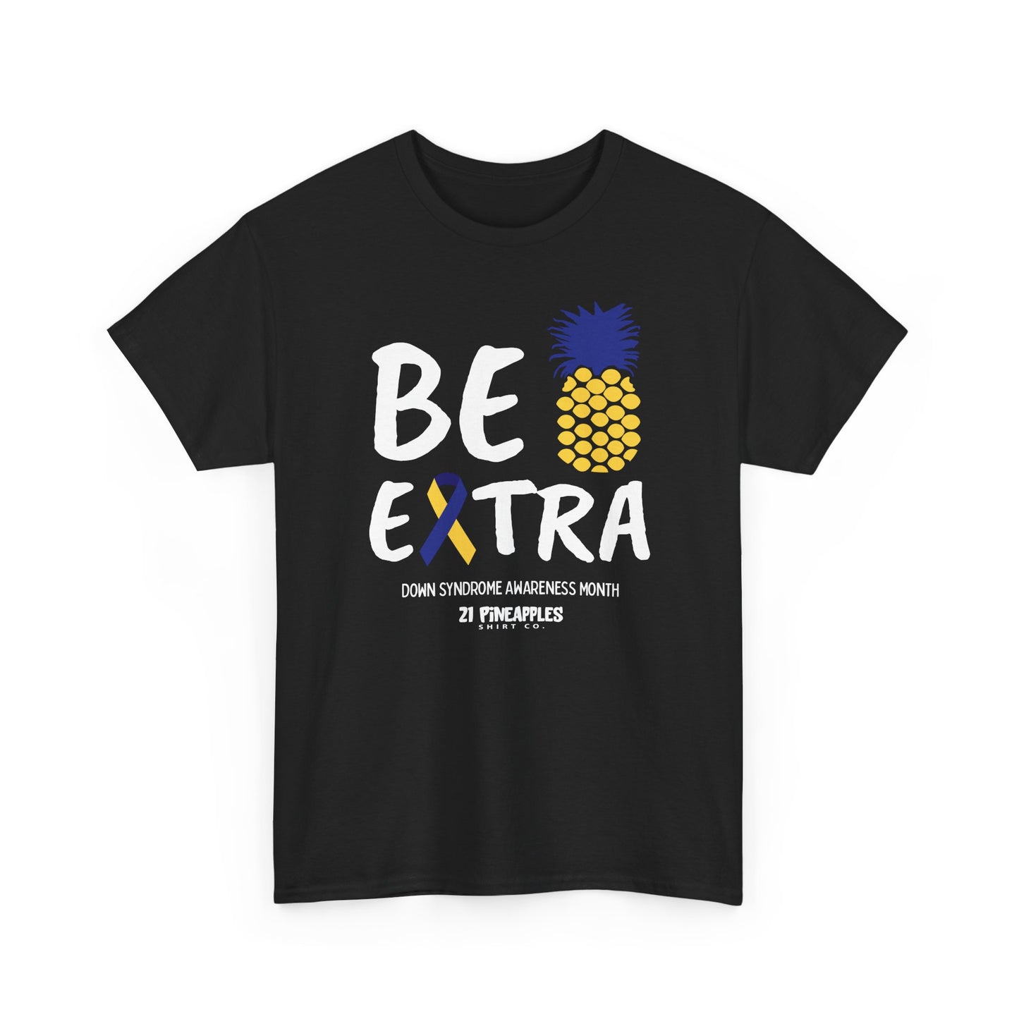Be Extra Tee