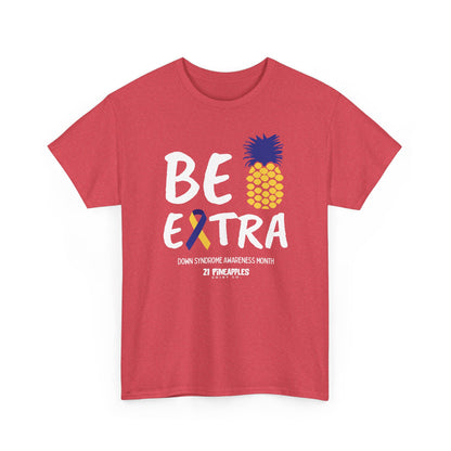 Be Extra Tee