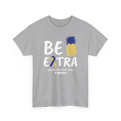 Be Extra Tee