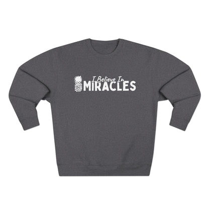 I Believe In Miracles Crewneck