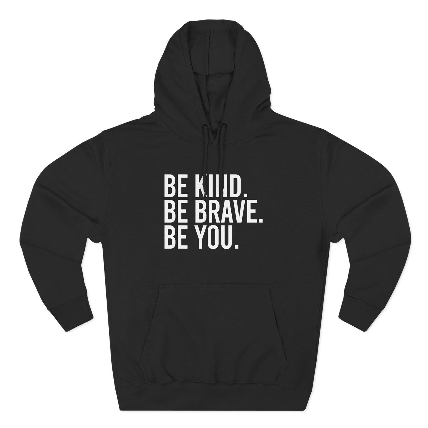 Be Kind Be Brave Be You White Hoodie
