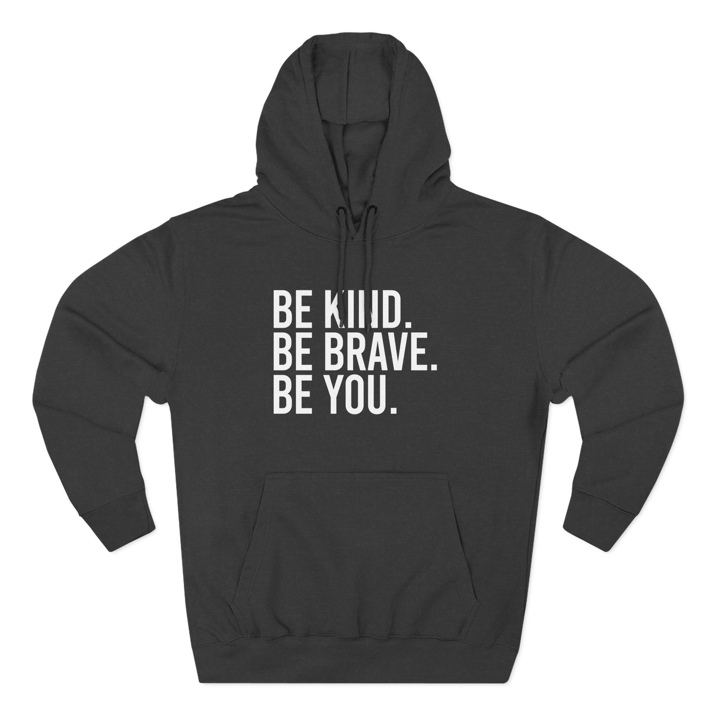 Be Kind Be Brave Be You White Hoodie