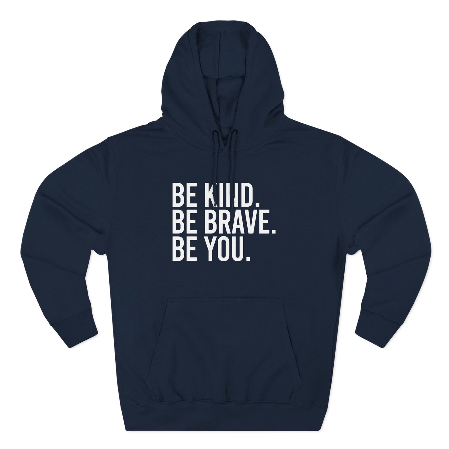 Be Kind Be Brave Be You White Hoodie