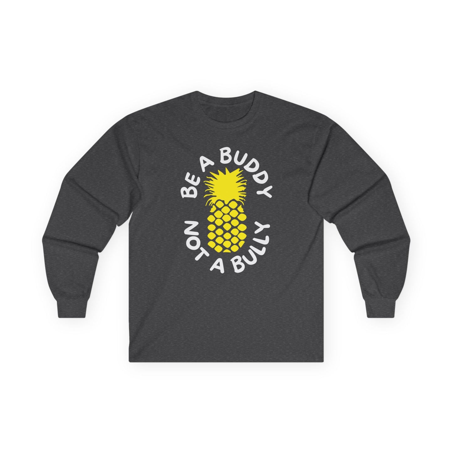 Be A Buddy Long Sleeve Tee