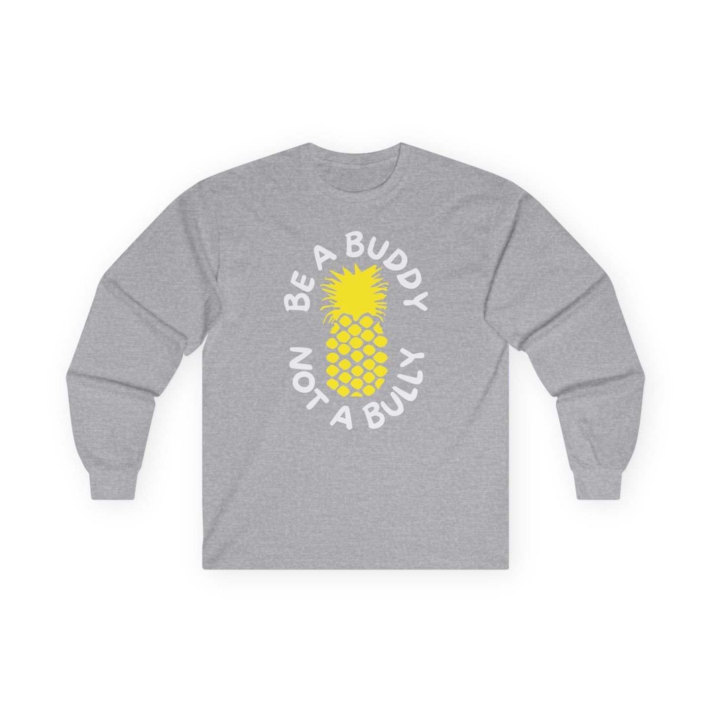 Be A Buddy Long Sleeve Tee