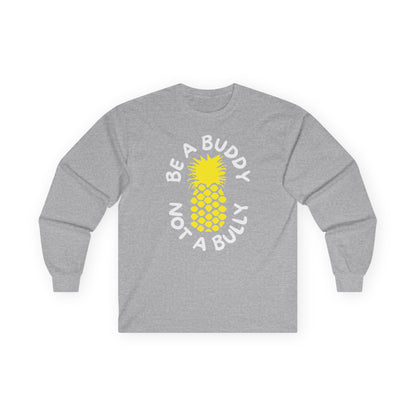 Be A Buddy Long Sleeve Tee