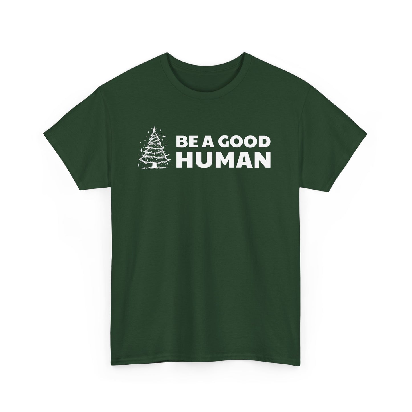 Be A Good Human Christmas Tee