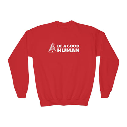 Be A Good Human Christmas YOUTH Crewneck