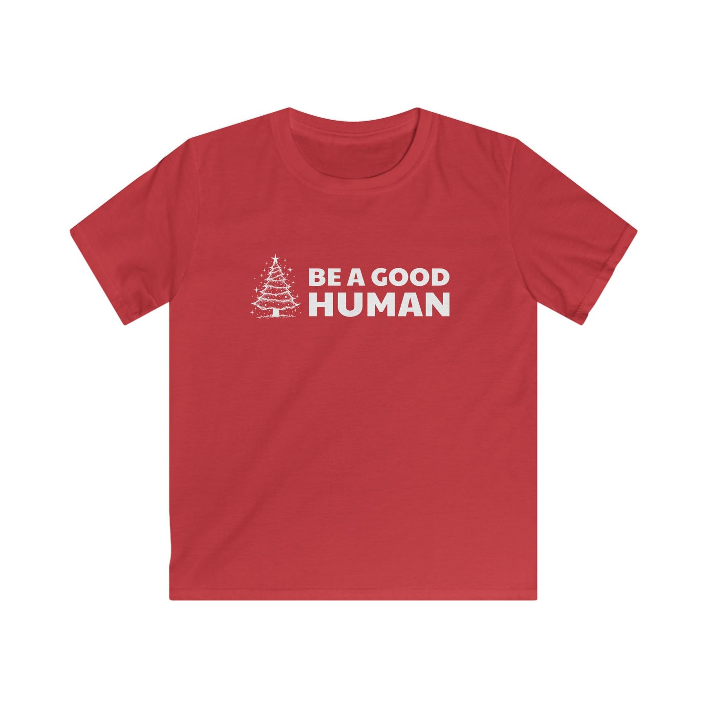 Be A Good Human Christmas YOUTH Tee