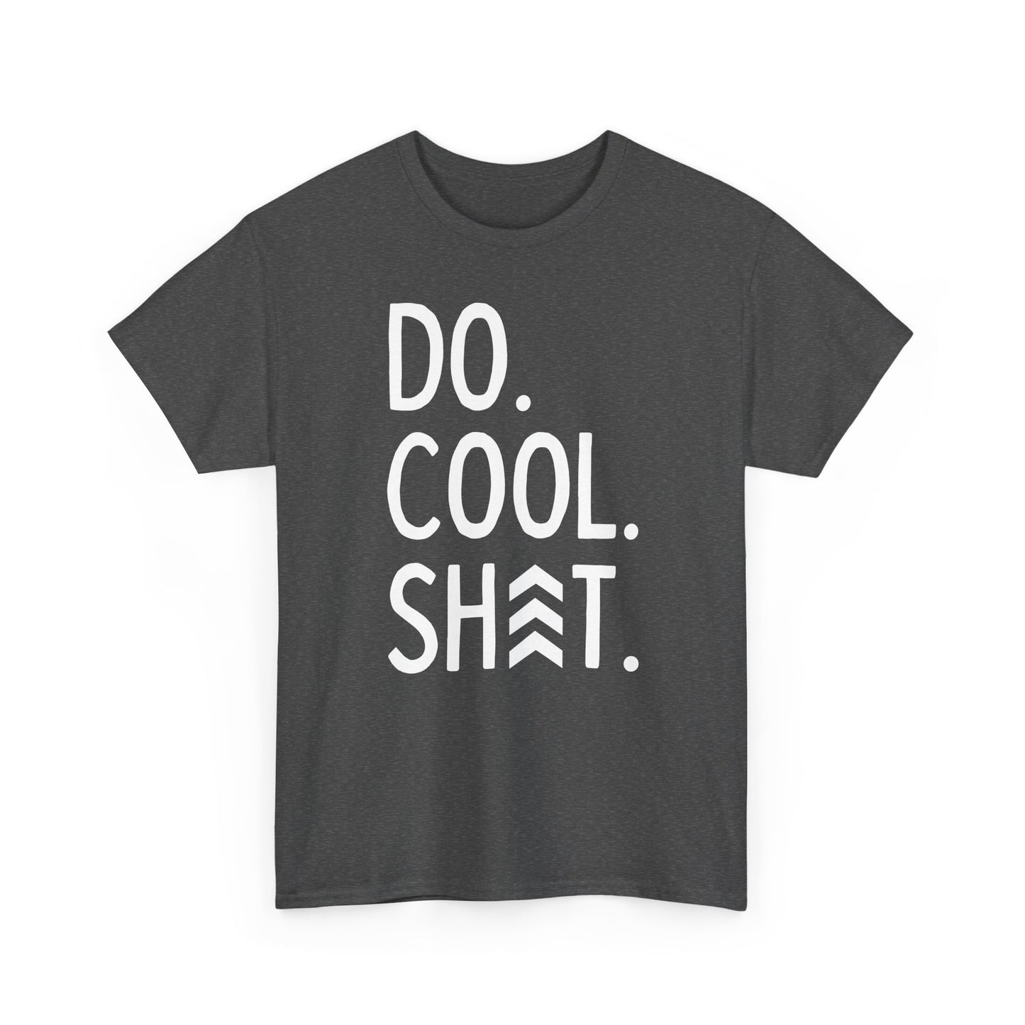 Do Cool Shit Tee