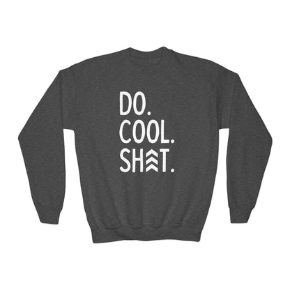 Do Cool Shit YOUTH Crewneck