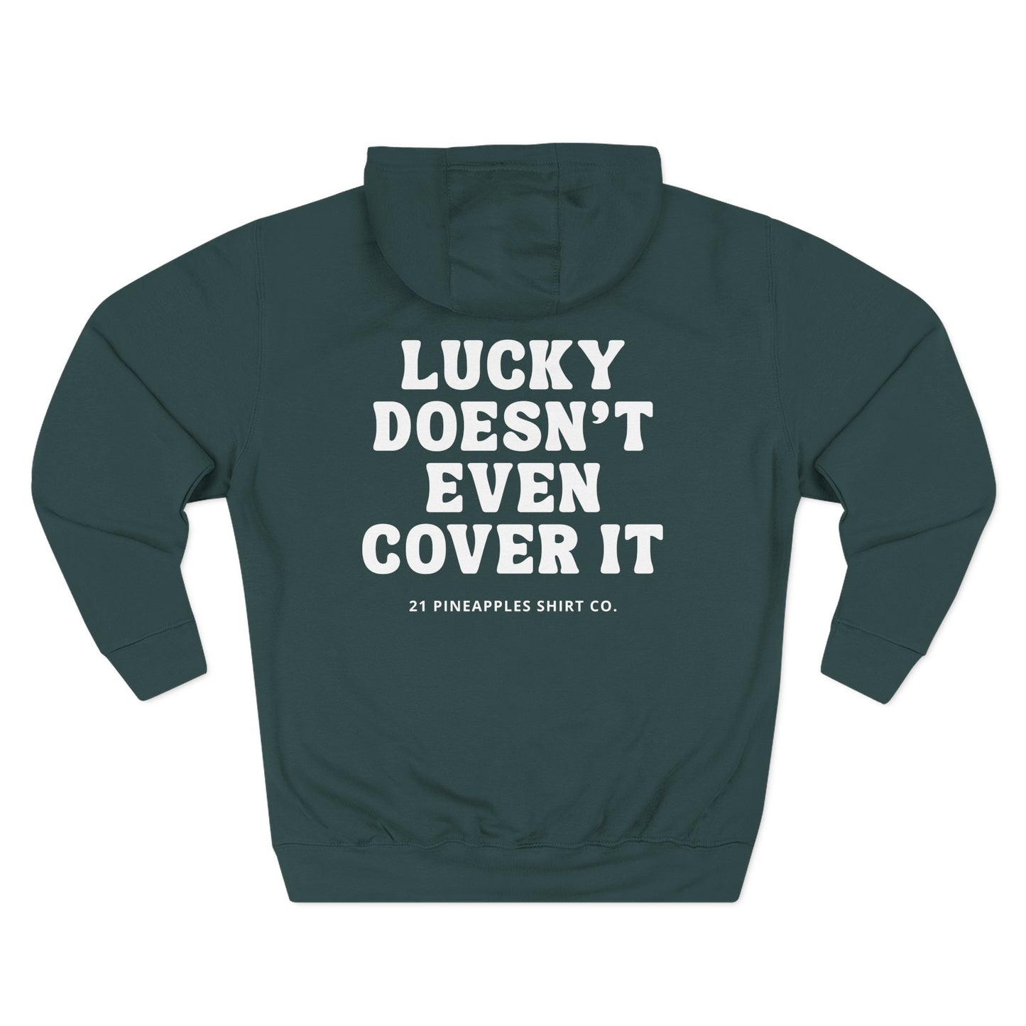 Luck Doesn't Even Cover It Hoodie
