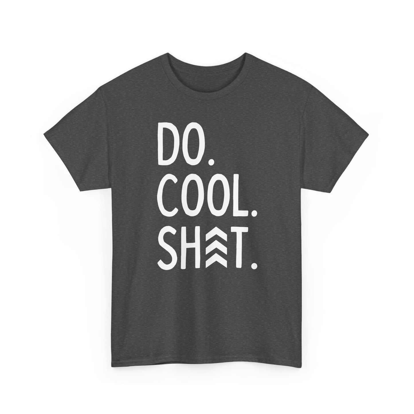 Do Cool Shit Tee