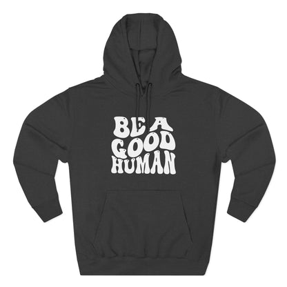 Be A Good Human Groovy White Hoodie