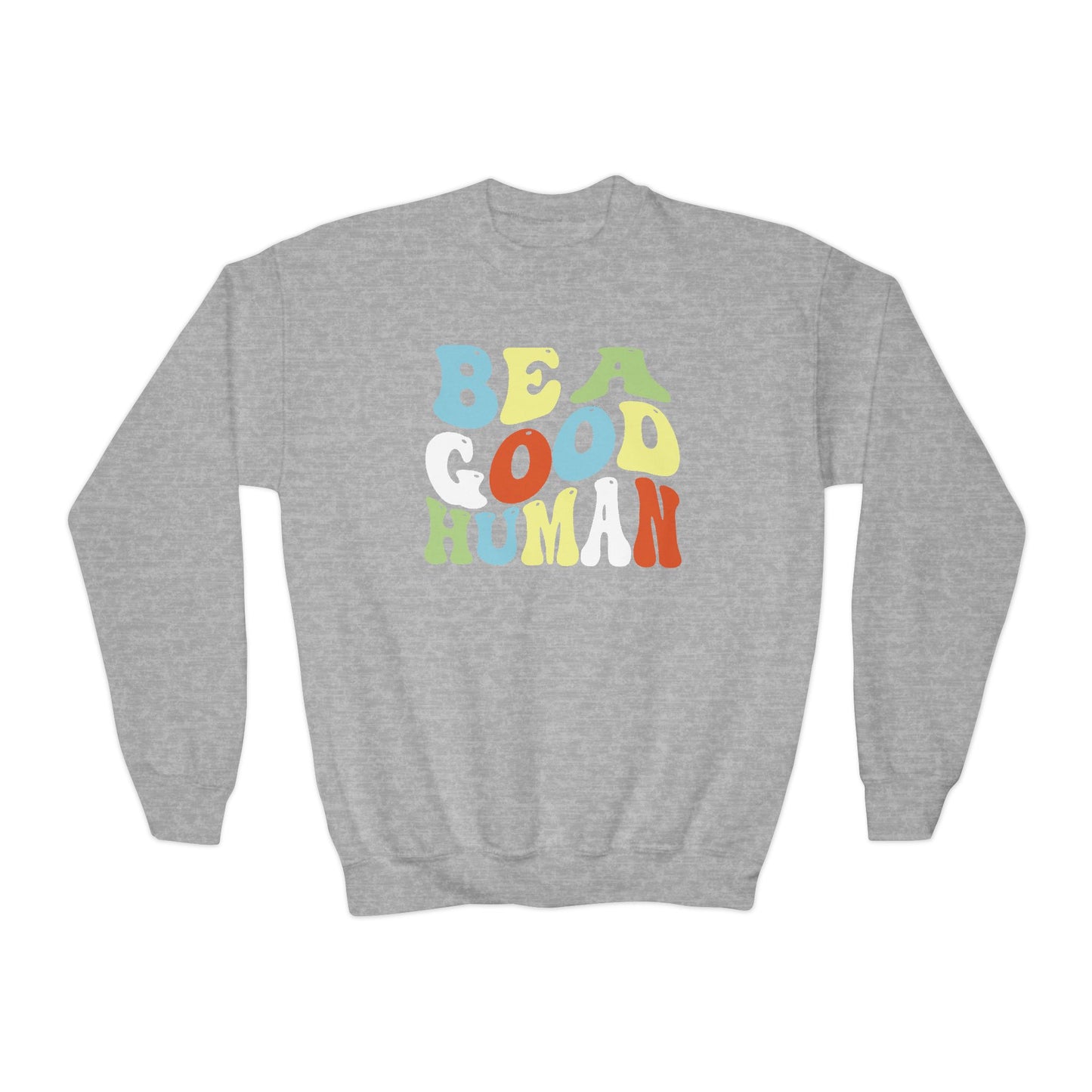 Be A Good Human Groovy YOUTH Crewneck