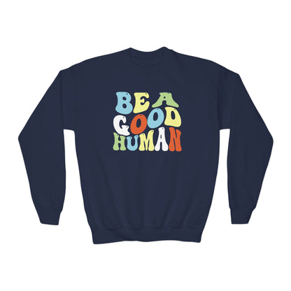 Be A Good Human Groovy YOUTH Crewneck