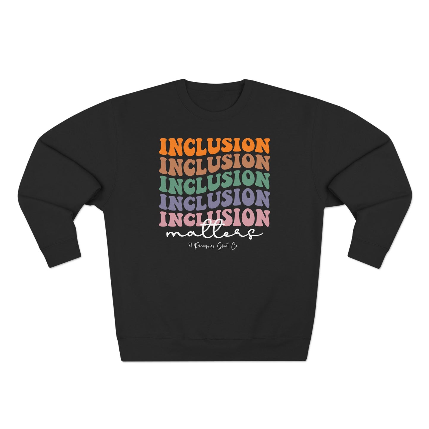 Inclusion Matters Groovy Crewneck