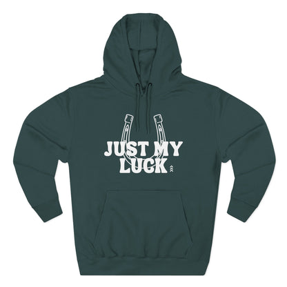 Just My Luck Hoodie