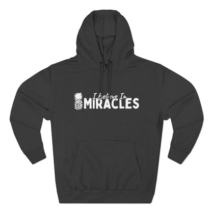 I Believe In Miracles Hoodie
