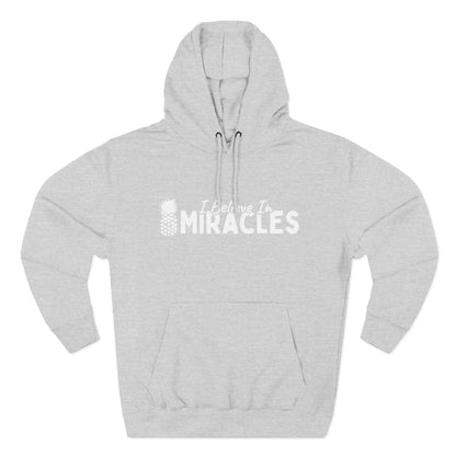 I Believe In Miracles Hoodie