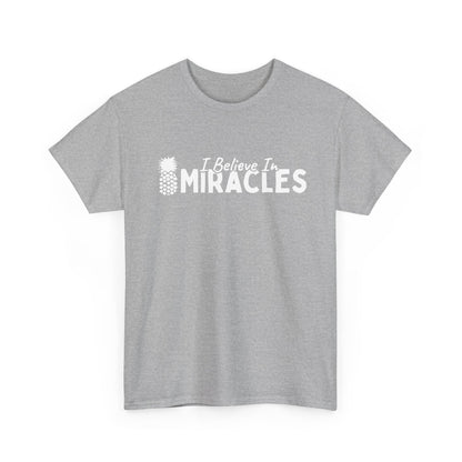 I Believe In Miracles Tee