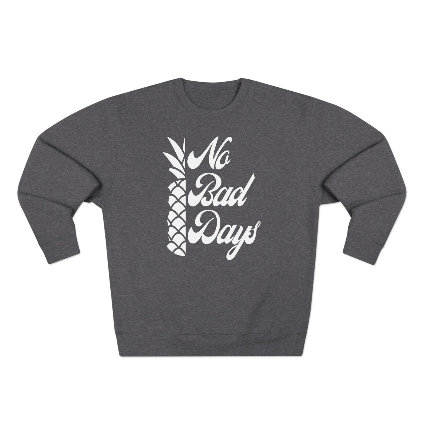 No Bad Days Crewneck