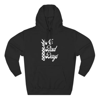 No Bad Days Hoodie