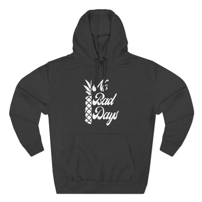 No Bad Days Hoodie
