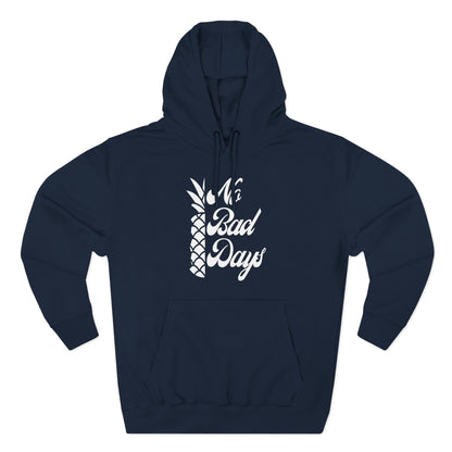 No Bad Days Hoodie