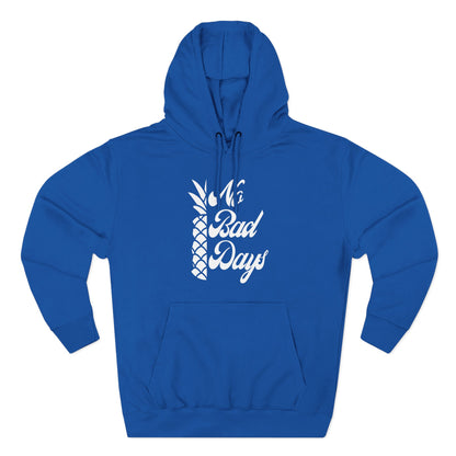 No Bad Days Hoodie