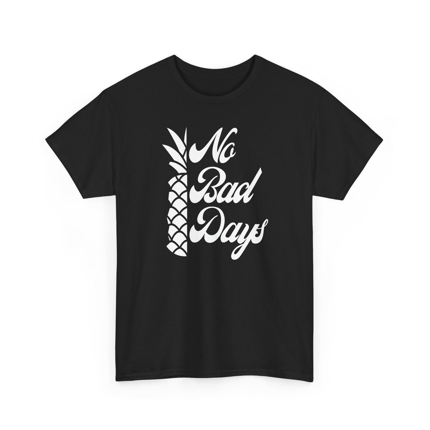 No Bad Days Tee