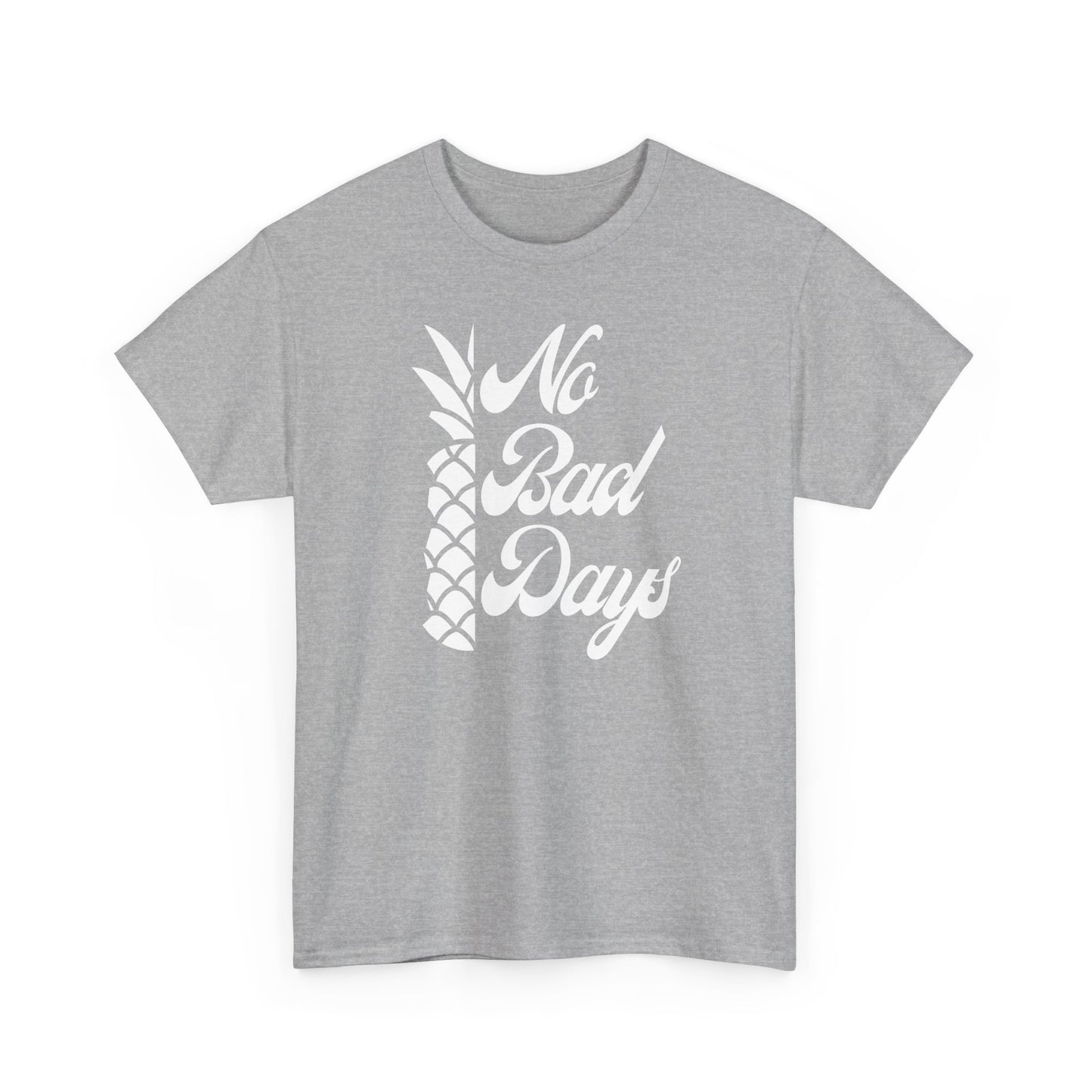 No Bad Days Tee