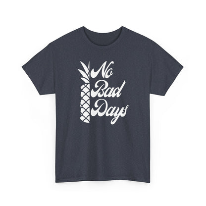 No Bad Days Tee