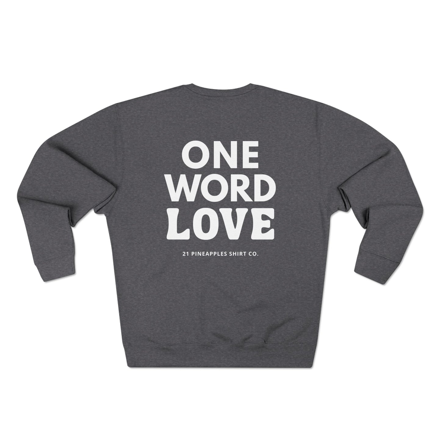 One Word Love Crewneck