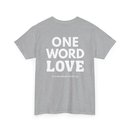 One Word Love Tee