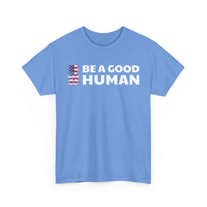 Be A Good Human American Flag Tee