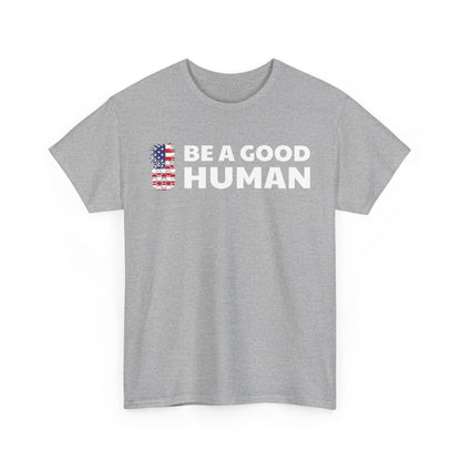 Be A Good Human American Flag Tee