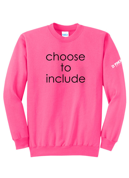 Choose To Include Crewneck