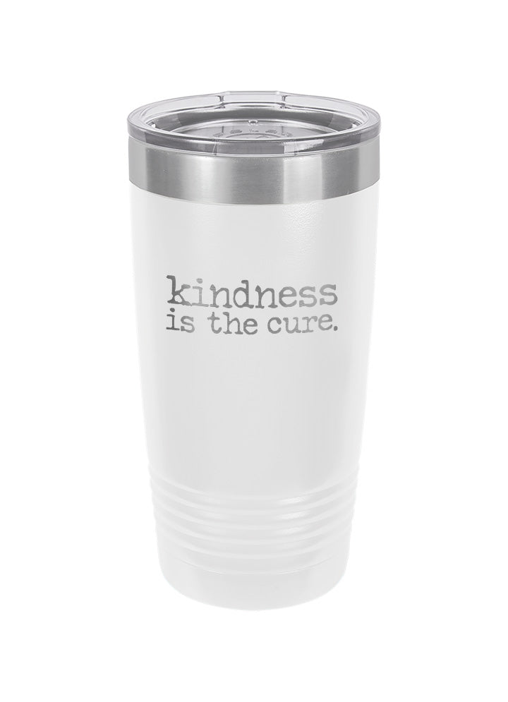 Kindness Is The Cure Laser Etched Tumbler