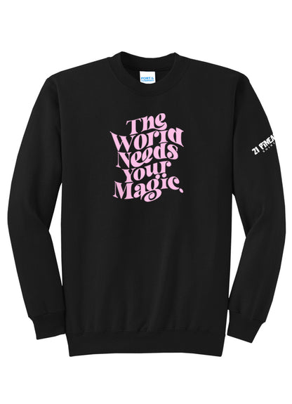 The World Needs Your Magic Crewneck