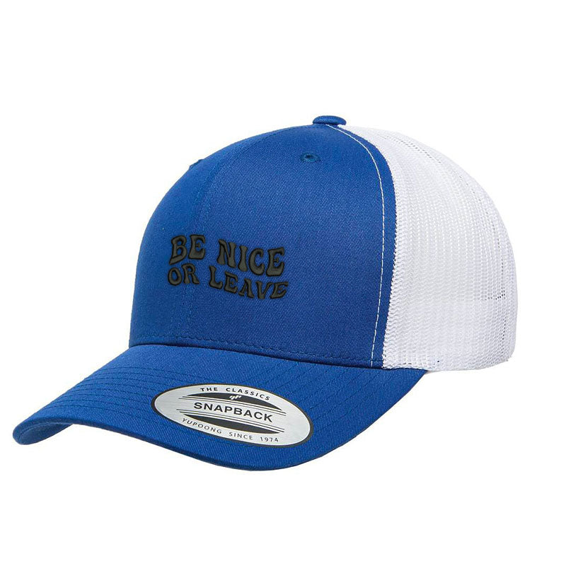 Be Nice or Leave Trucker Hat
