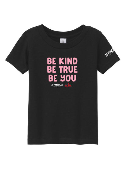 Be Kind Be True Be You Toddler Tee