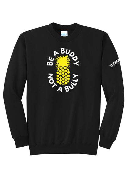 Be A Buddy Not A Bully Crewneck