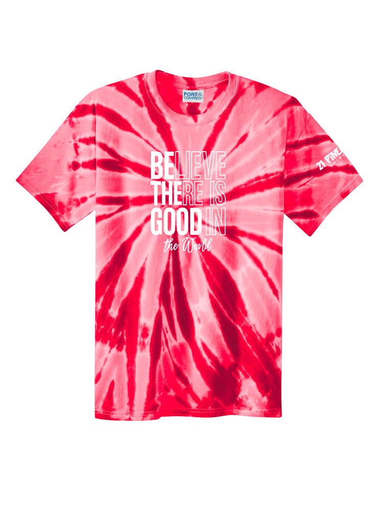 Believe There Is Good In The World Tie Dye Tee