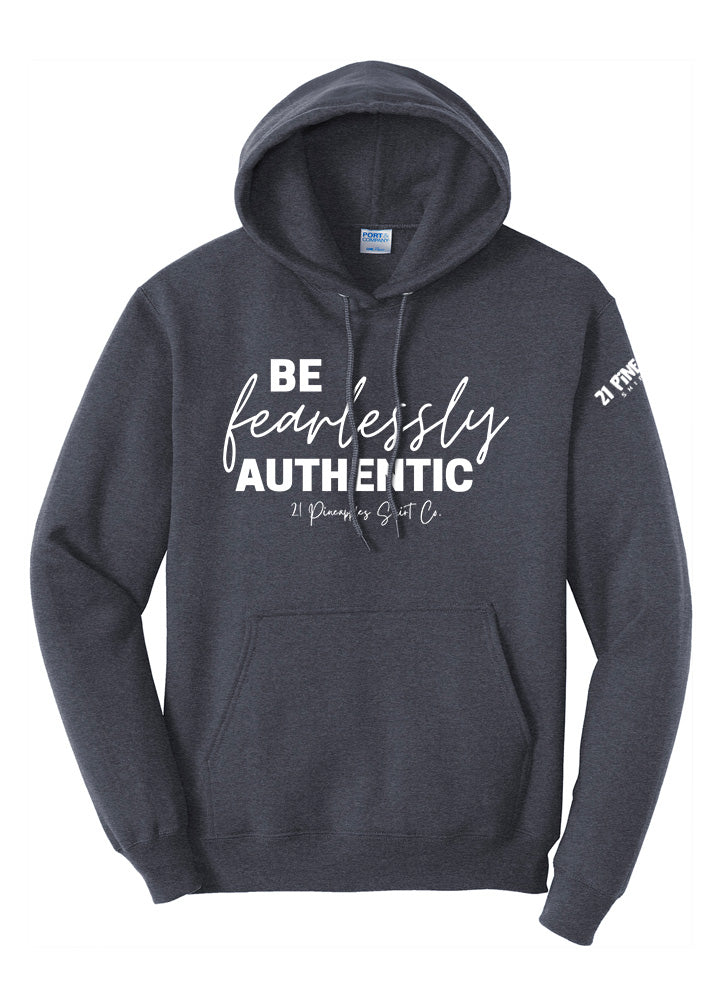 Be Fearlessly Authentic Hoodie