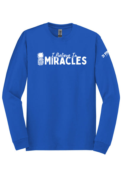 I Believe In Miracles Long Sleeve