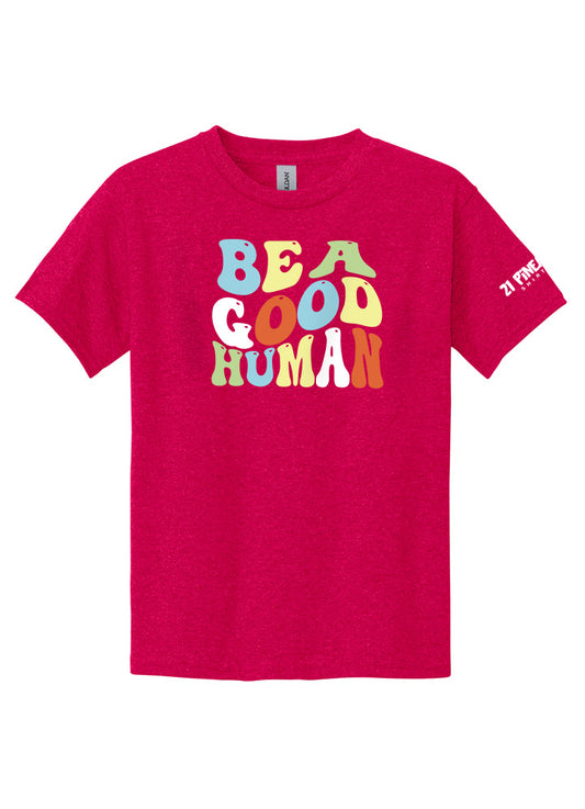 Be A Good Human Groovy Youth Tee