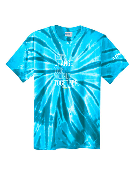 Let's Change the World Together  Tie Dye Tee